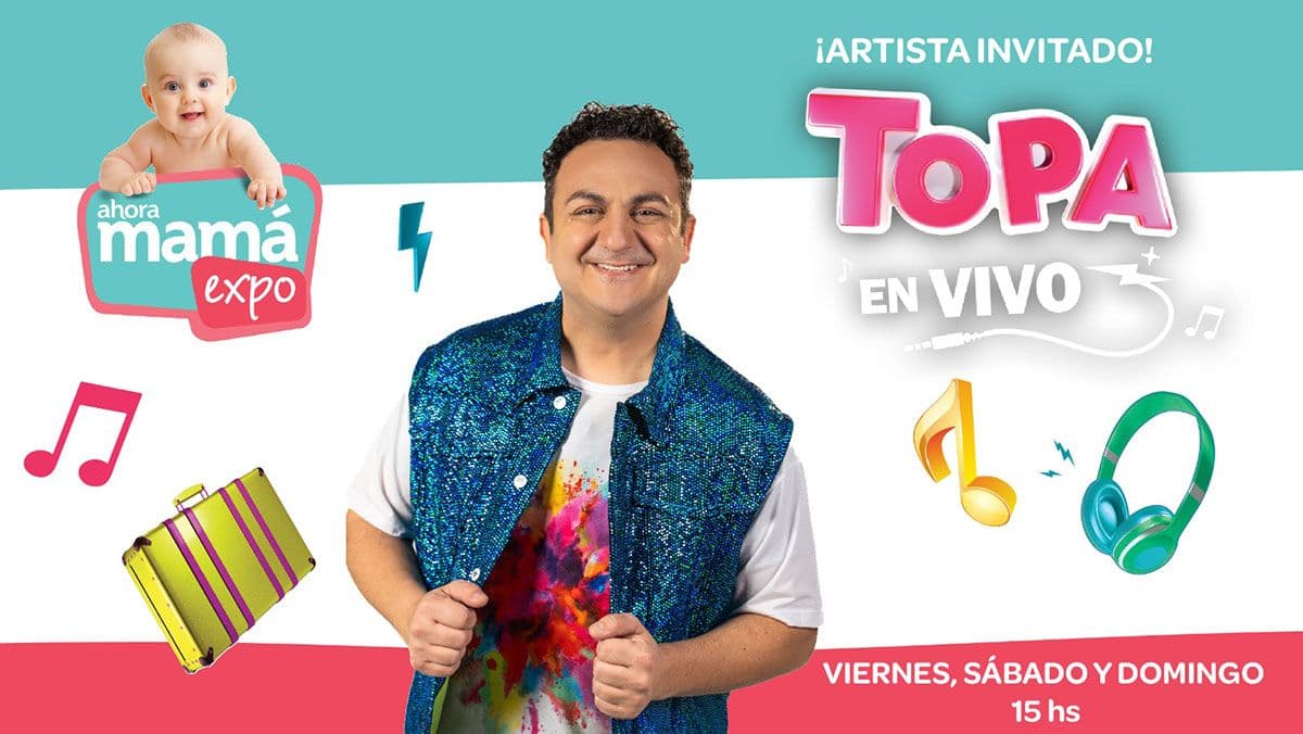¡TOPA regresa a Ahora Mamá Expo 2023!